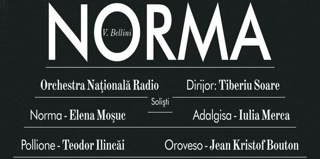 Norma, cu Elena Moşuc, la Sala Radio