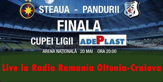Finala Cupei Ligii la Radio Romania Oltenia-Craiova