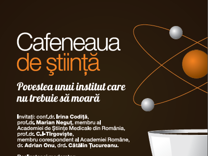 Institutul Cantacuzino la „Cafeneaua de stiinta”