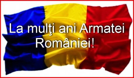 25 octombrie: Ziua Armatei Române!
