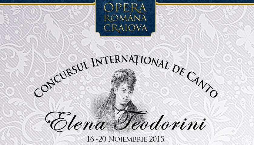 Incepe Concursul International de Canto „Elena Teodorini”