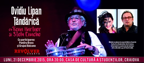 Țăndărică, Fanfara 10 Prăjini și Rona Hartner, la Craiova