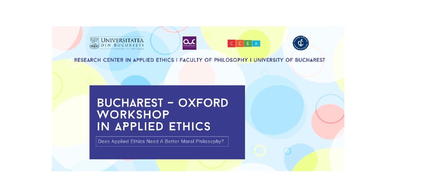Incepe a doua ediție a „Bucharest – Oxford Workshop in Applied Ethics”