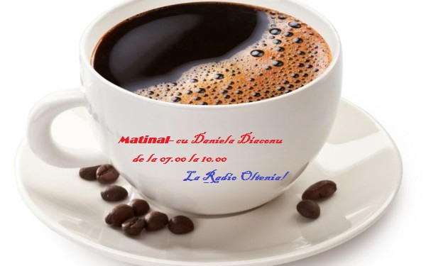 Buna dimineata, Oltenia!