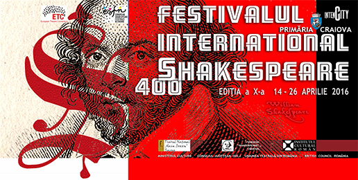 Festivalul SHAKESPEARE incepe la Craiova!