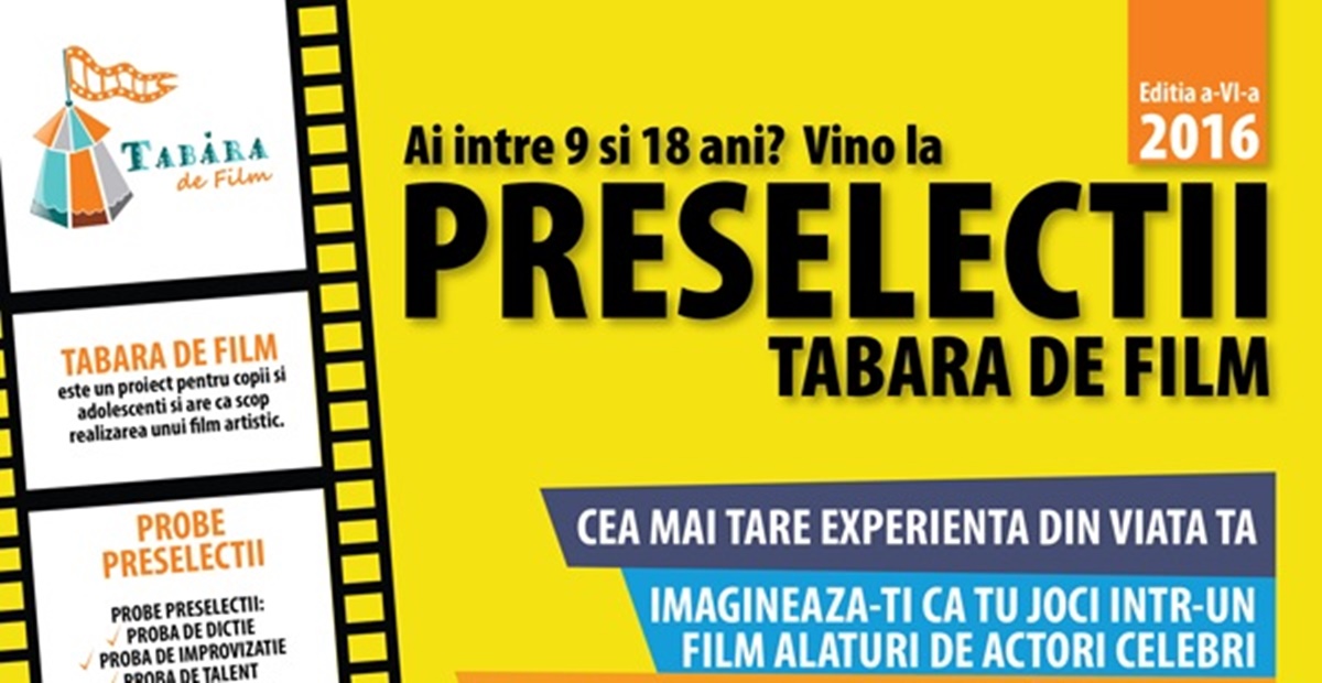 Incep preselectiile pentru „Tabara de film!”
