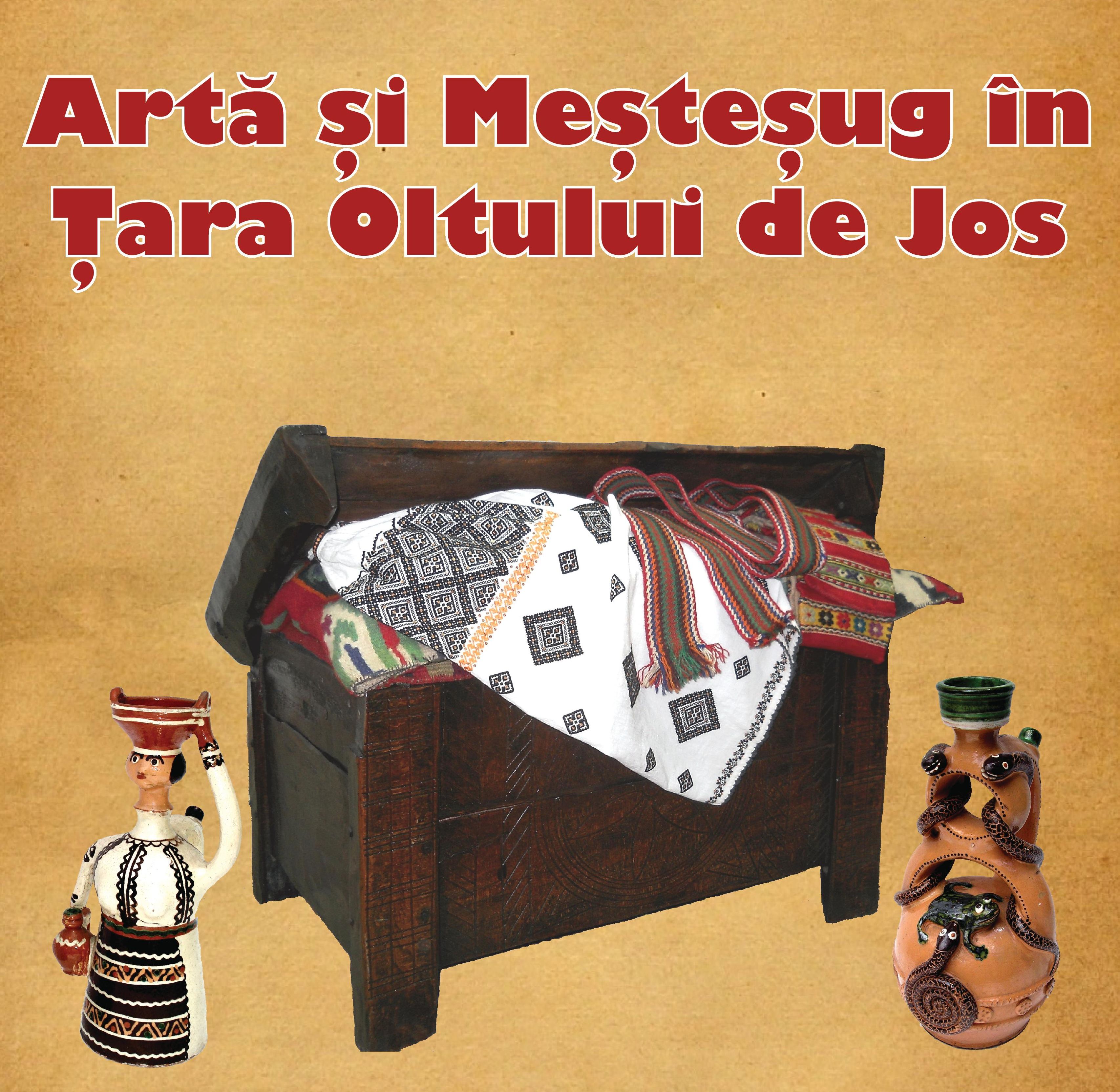 Artă și Meșteșug în Țara Oltului de Jos
