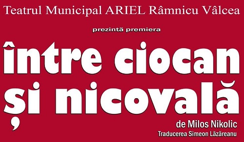 „Între ciocan şi nicovală”, la Râmnicu Vâlcea