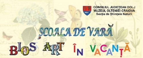 Bios Art în vacanţă, la Muzeul Olteniei