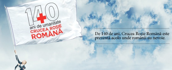 Crucea Rosie din Romania, 140 de ani de munca in slujba umanitatii