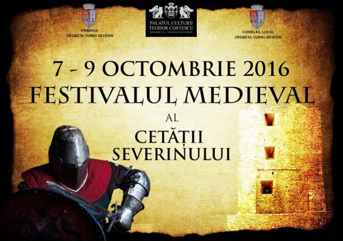 7- 9 octombrie 2016 Festivalul Medieval al Cetatii Severinului
