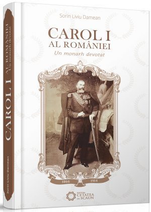 Monografia dedicata Regelui Carol I – lansata la Biblioteca Aman