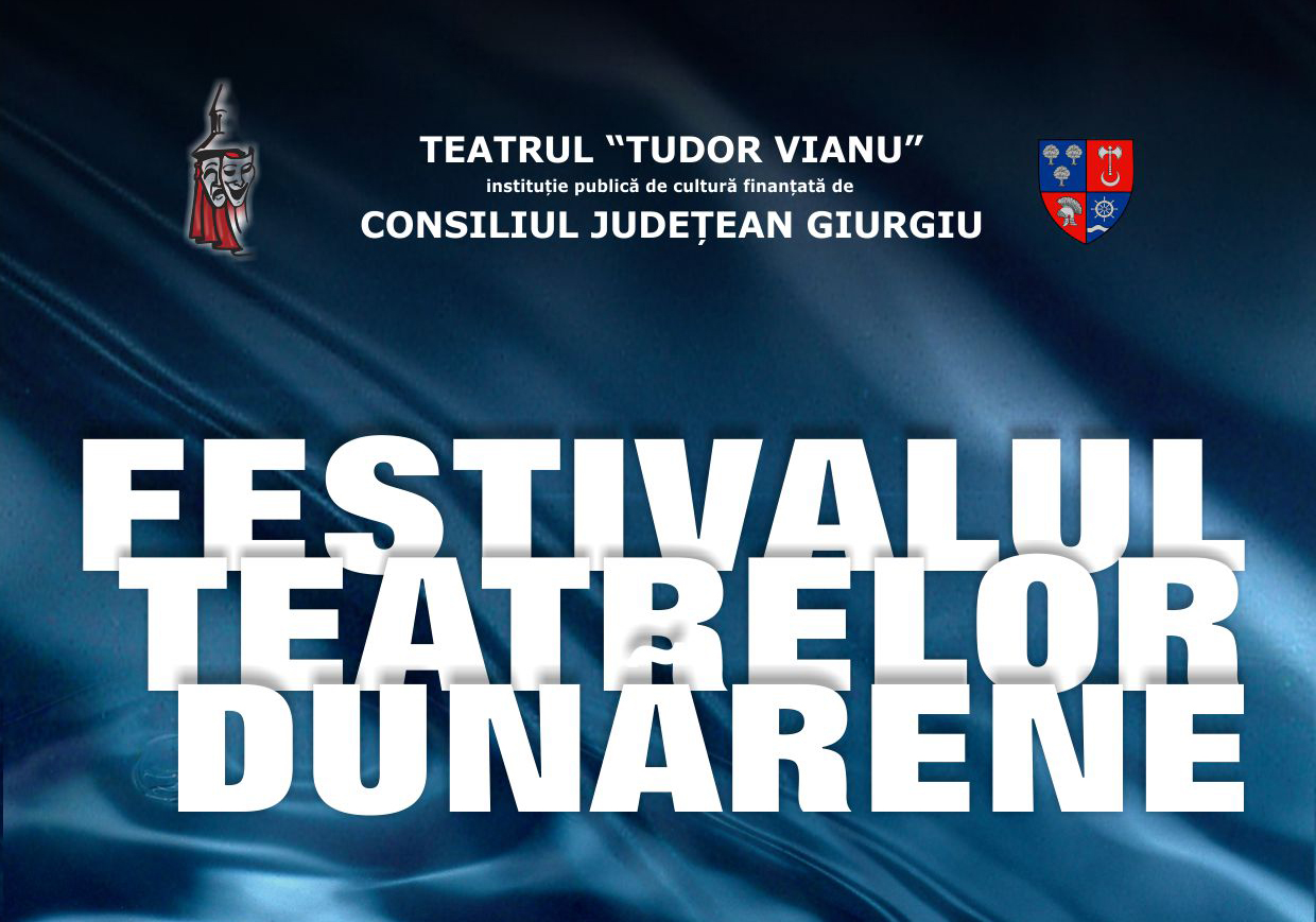 Festivalul Teatrelor Dunărene la Giurgiu