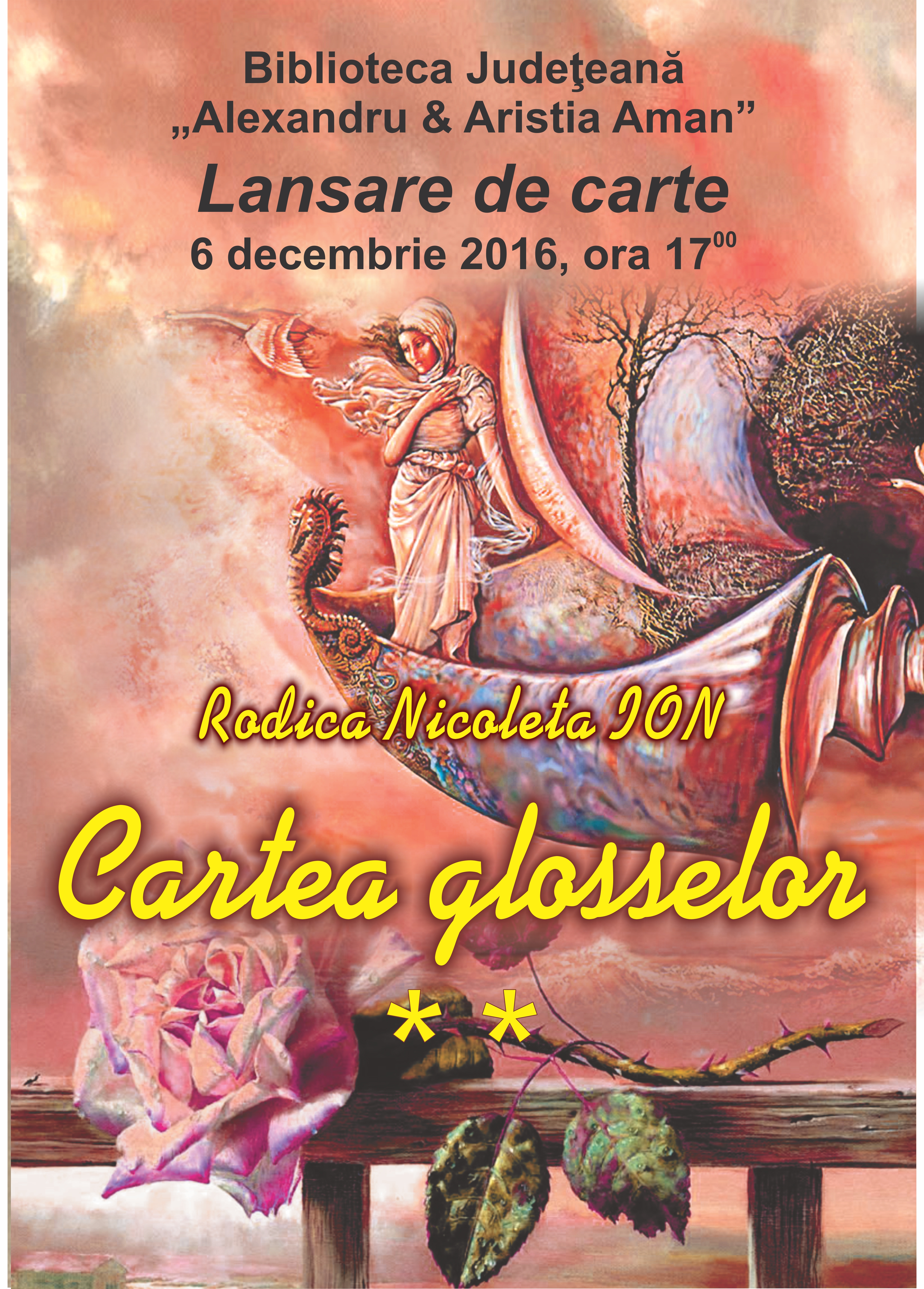 Biblioteca Județeană „Alexandru și Aristia Aman” vă invită la evenimentul de lansare a volumului Cartea glosselor (vol.II)