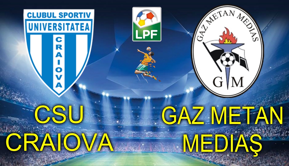 CS U Craiova – Gaz Metan Mediaş (avancronică)