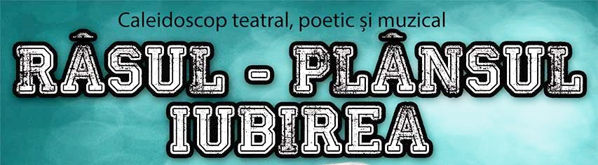 „RÂSUL-PLÂNSUL-IUBIREA” la Craiova