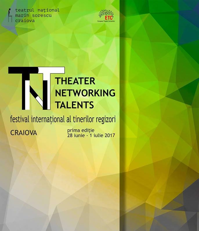 Festivalul „Theater Networking Talents 2017” la Craiova