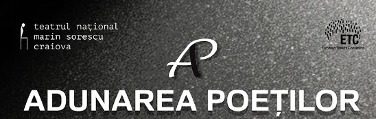 „Adunarea Poeților” la Teatrul Național „Marin Sorescu”