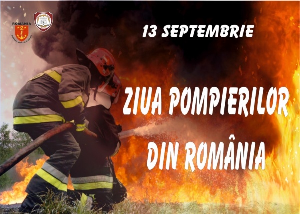 13 septembrie – Ziua Pompierilor din România