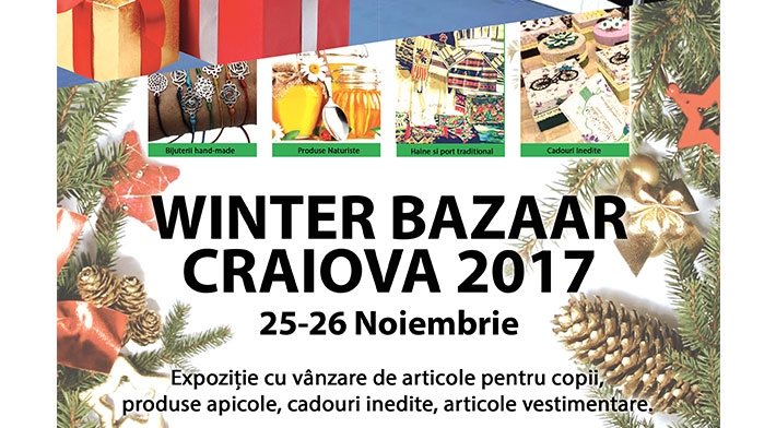Craiova Winter Bazaar 2017 incepe azi la Centrul Multifunctional