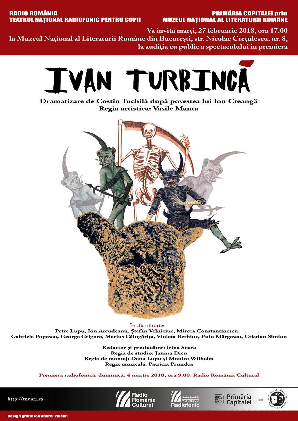 Premieră la Teatrul Naţional Radiofonic pentru Copii: Ivan Turbincă