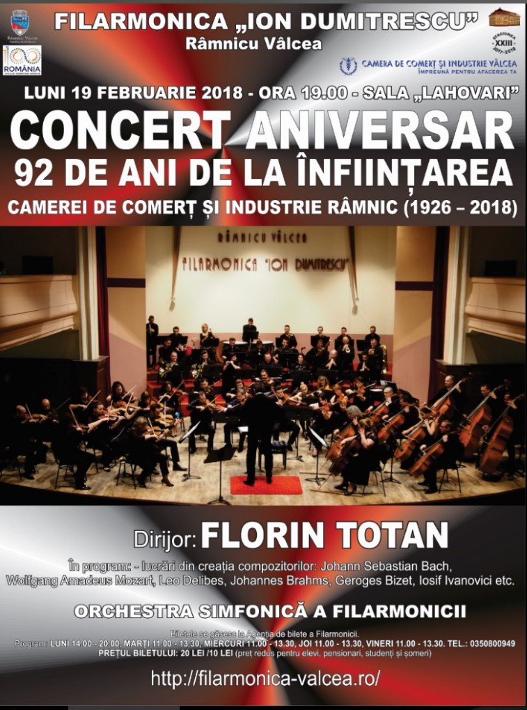 Concert aniversar – 92 de ani de la înființarea Camerei de Comerț și Industrie Râmnic ( 1926 – 2018) – Luni, 19 februarie 2018 la Filarmonica „Ion Dumitrescu”