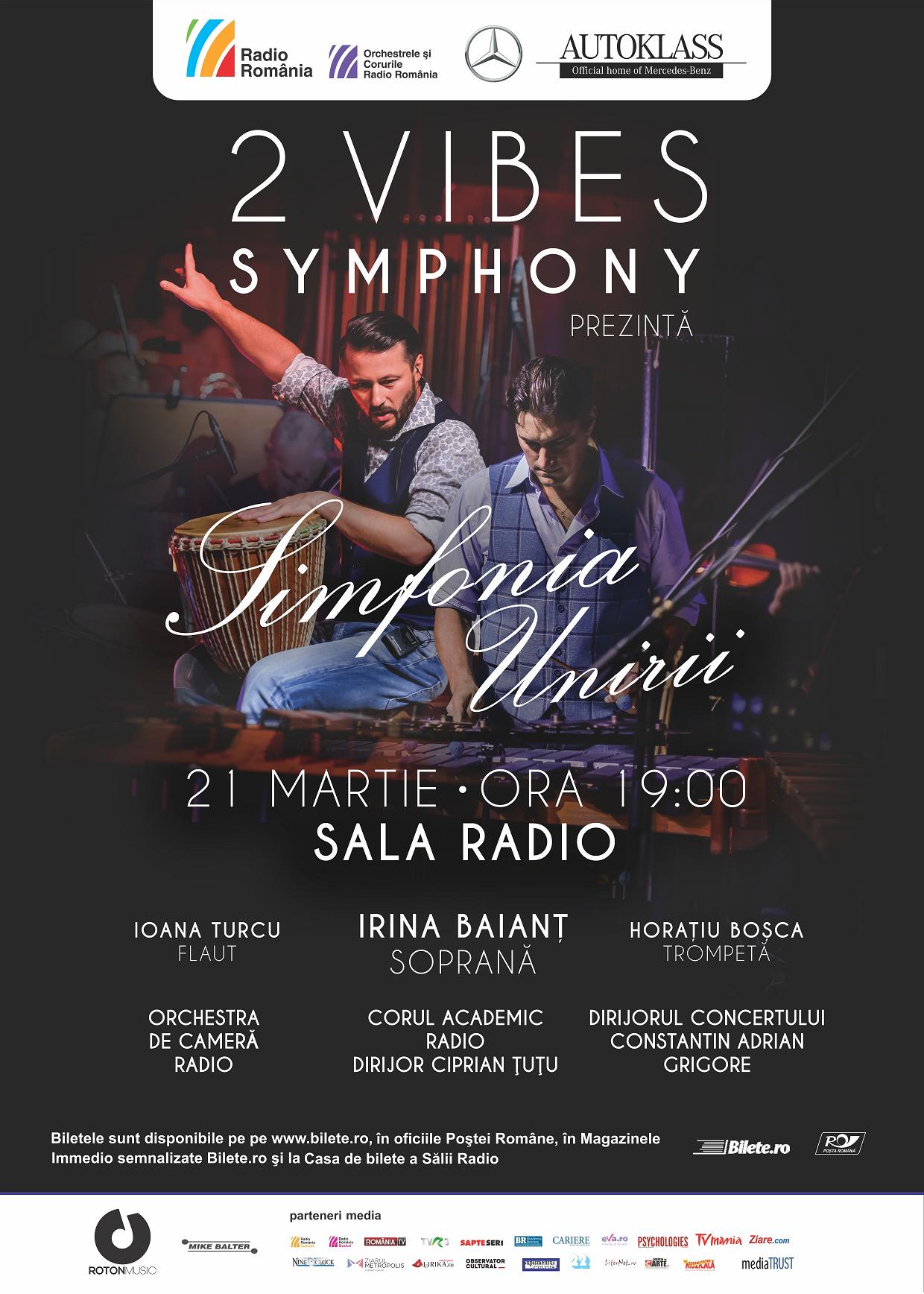 Simfonia Unirii, cu 2 Vibes Symphony, Orchestra de Cameră Radio şi Corul Academic Radio, la Sala Radio