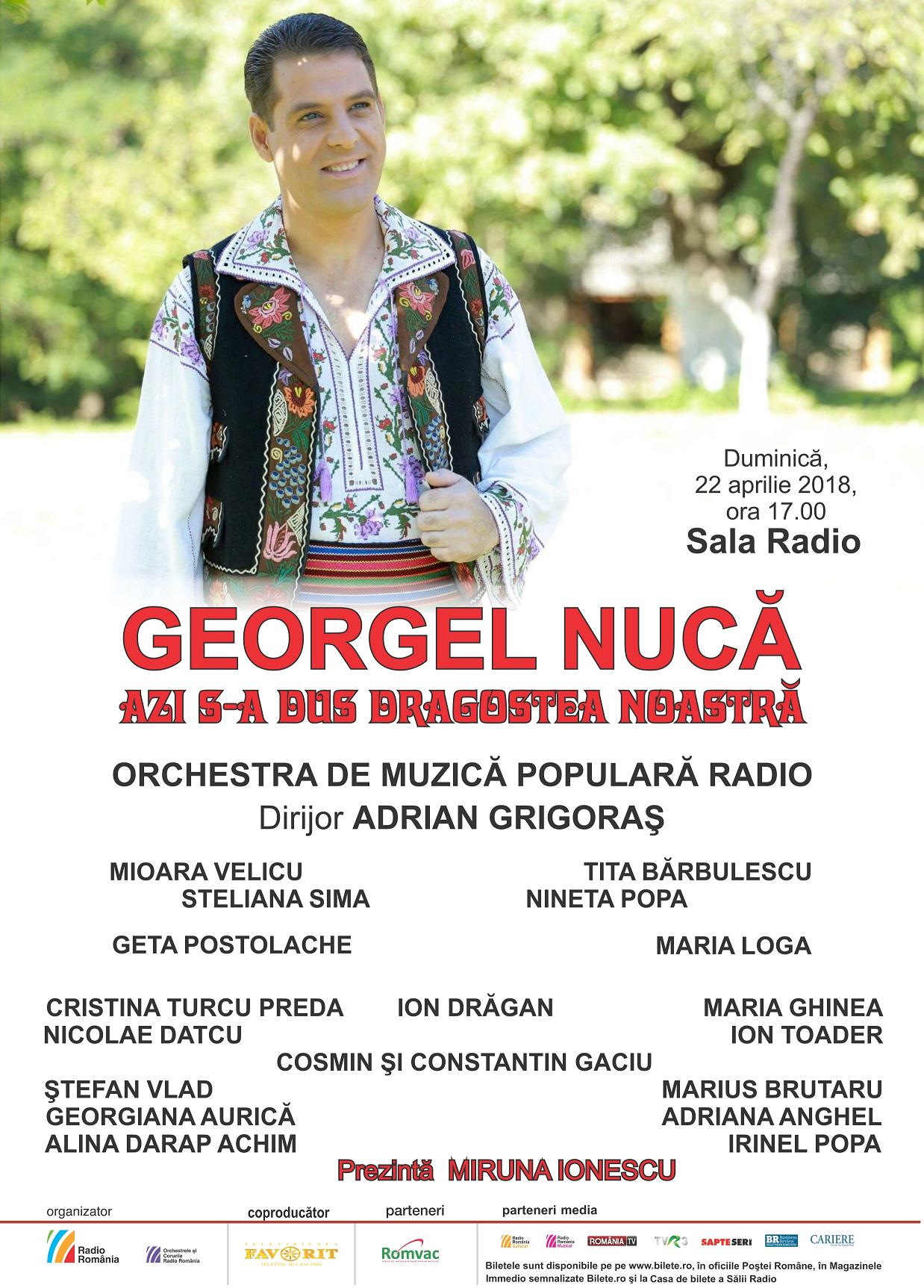 Azi s-a dus dragostea noastră – Concert şi lansare CD Georgel Nucă, la Sala Radio