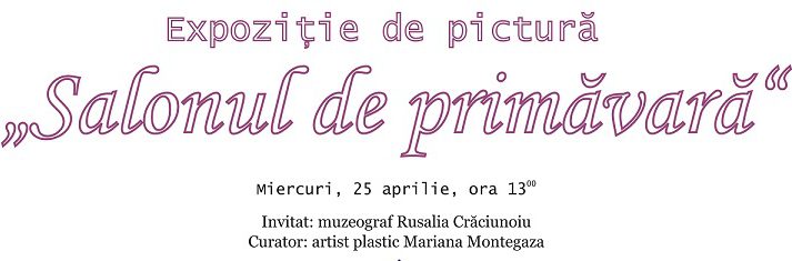 „Salonul de primăvară“, la Galeriile „Cromatic“