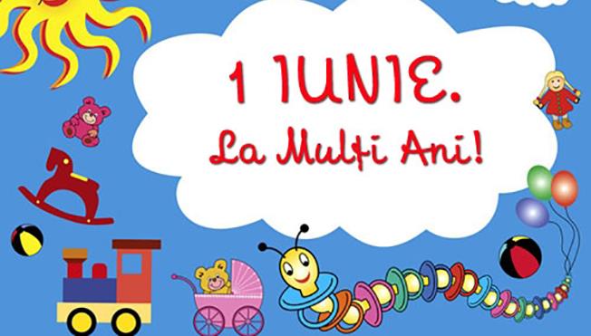 1 iunie – ziua copilului
