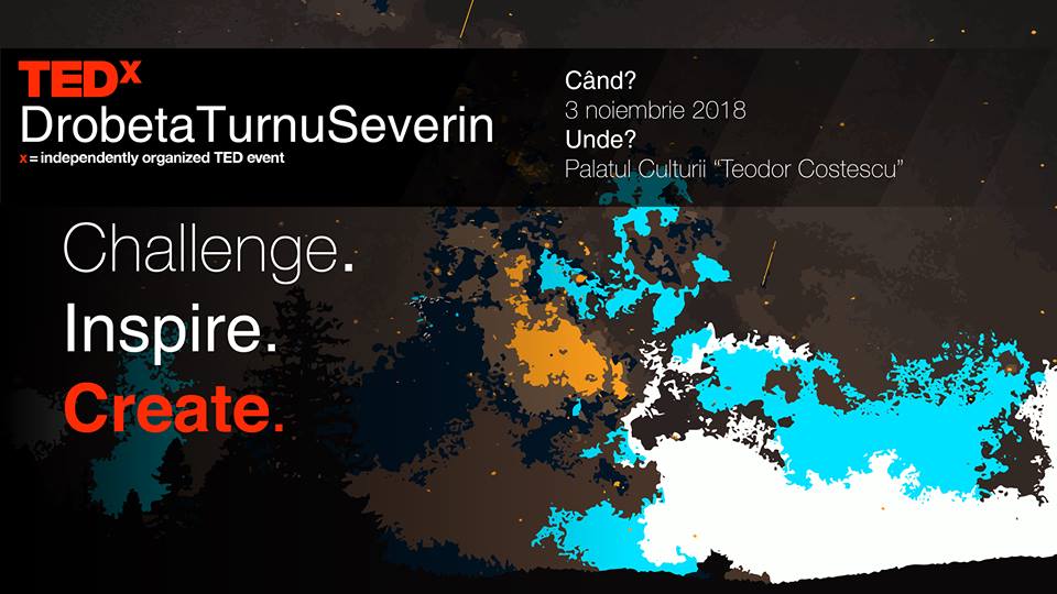 Prima editie TEDxDrobeta Turnu Severin are loc pe 3 noiembrie 2018!