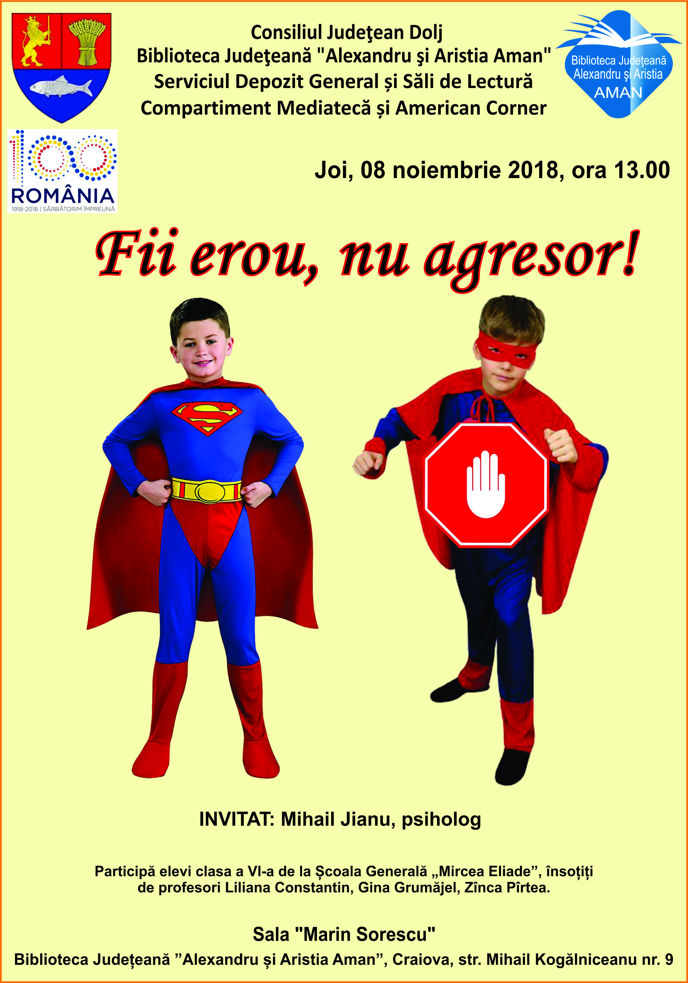 „Fii erou, nu agresor!”