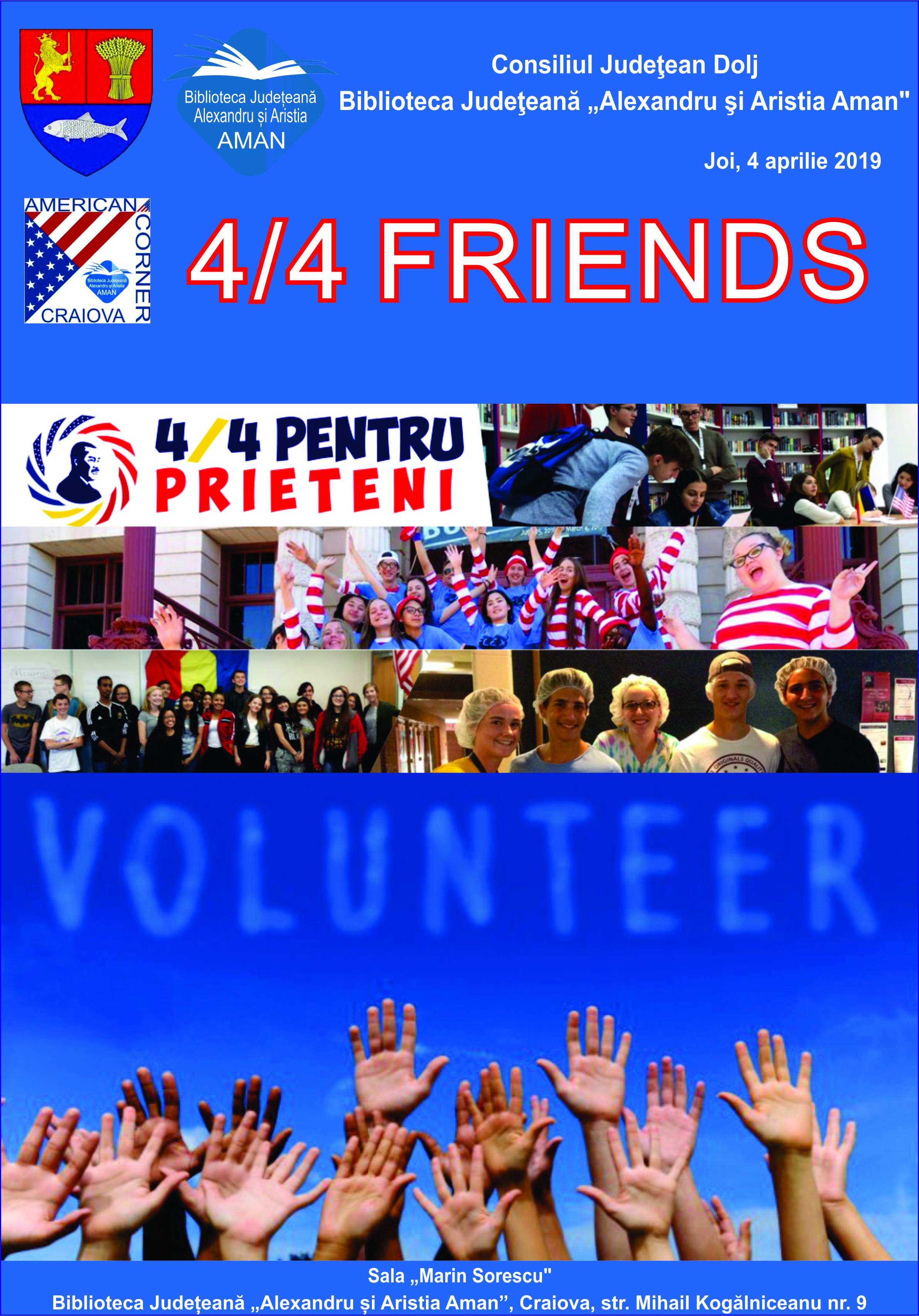 Proiectul 4/4 FRIENDS – Pentru prieteni