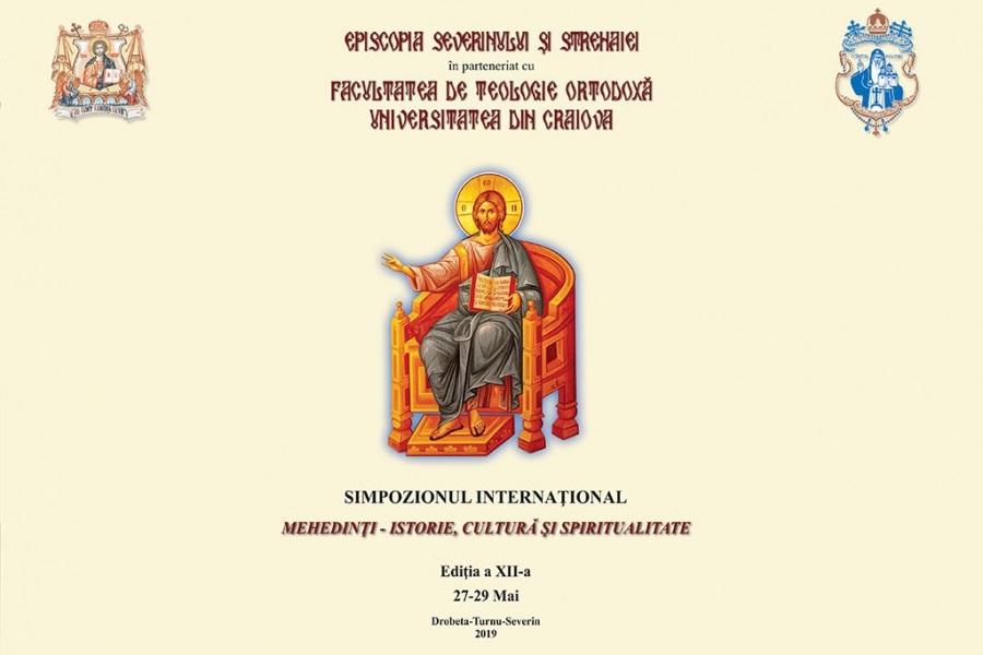 Simpozionul Internaţional „Mehedinţi – istorie, cultură şi spiritualitate”
