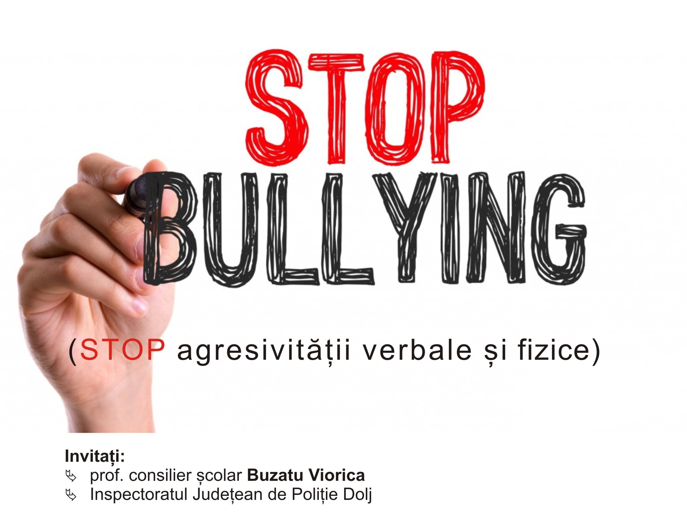 Stop agresivității verbale și fizice!