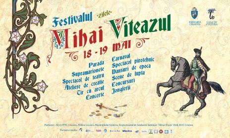 ﻿„Zilele Mihai Viteazul” la Craiova