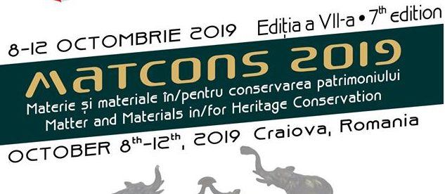 Conferinţa Internaţională Matcons 2019 şi Salonul Naţional de Restaurare, la Muzeul Olteniei!