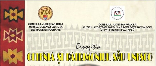 „Oltenia şi patrimoniul său U.N.E.S.C.O”, expoziție la Muzeul Județean Vâlcea