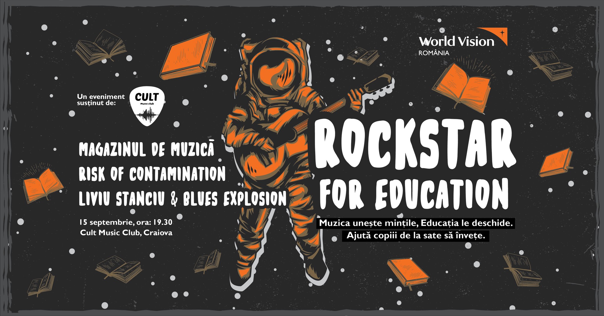 World Vision România, alături de Cult Music Club din Craiova, organizează joi, 15 septembrie, concertul caritabil ,,Rockstar For Education”