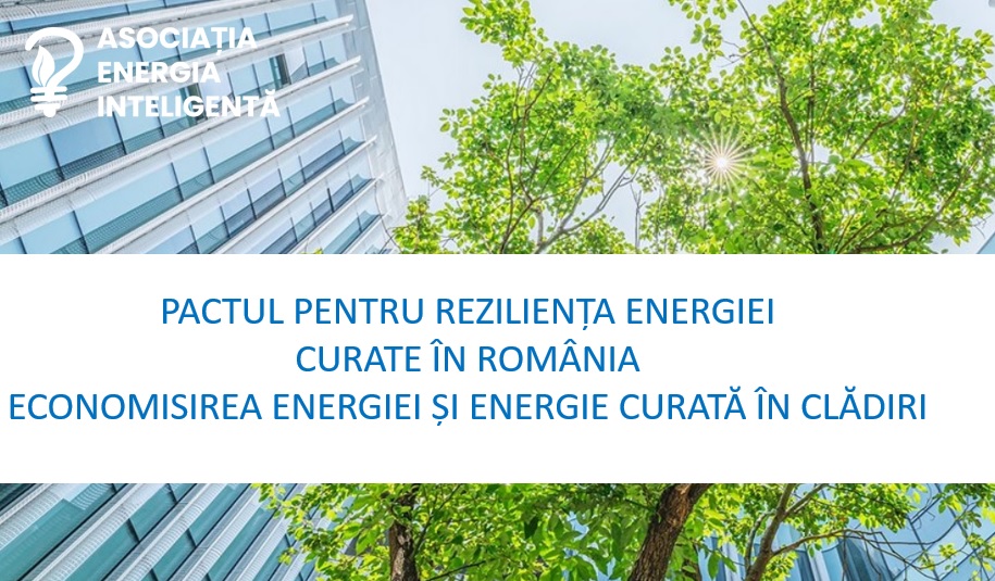 Reprezentanţii Asociaţiei Energia Inteligentă au lansat astăzi Pactul pentru Rezilienţa Energiei Curate în România