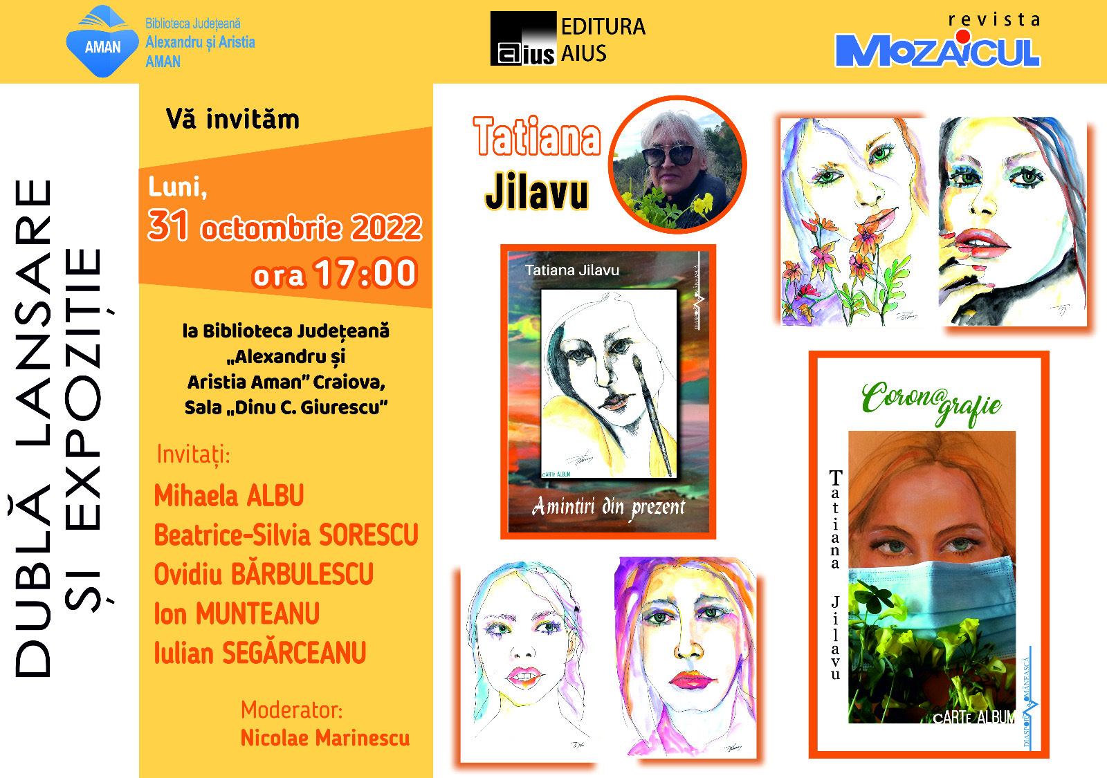 Biblioteca Județeană „Alexandru și Aristia Aman”,organizează o dubla lansare de carte și o expoziție ce poartă semnătura artistei Tatiana Jilavu