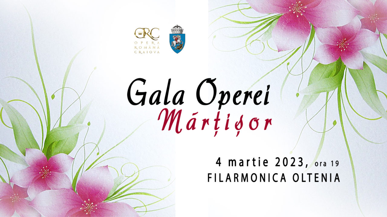 Gala ”Mărțișor” și ”Bal Mascat”, la Opera Craiova