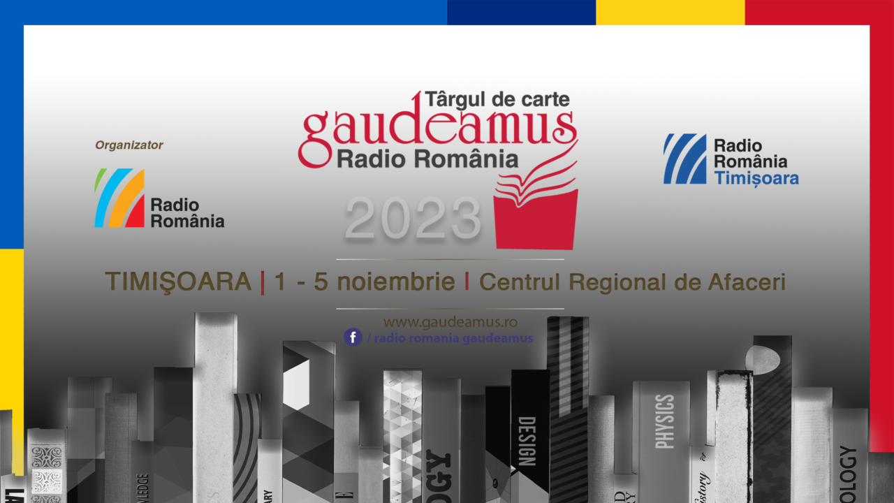 Târgul de Carte Gaudeamus Radio România. Ediția Timișoara 2023