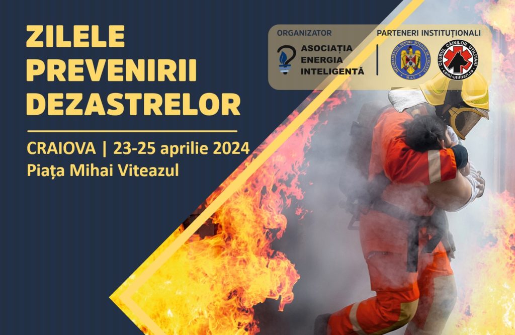 Asociația Energia Inteligentă organizează „Zilele Prevenirii Dezastrelor” în Craiova