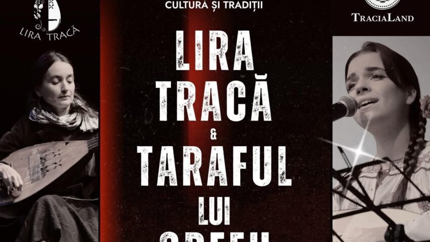 Festivalul Internațional de Cultură și Tradiții ”Lira Tracă și Taraful lui Orfeu”