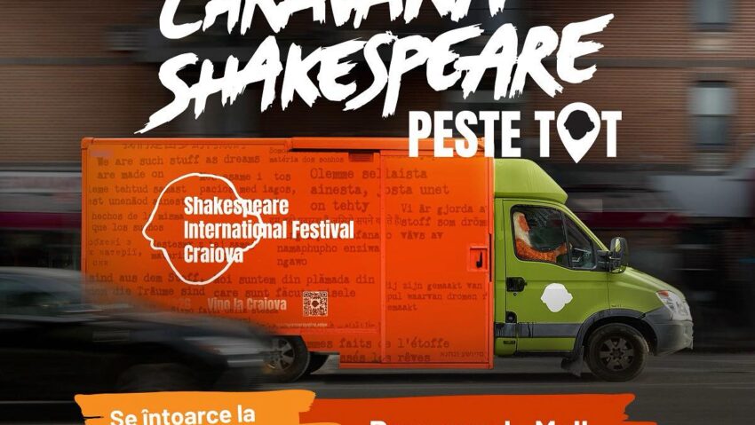 Caravana Shakespeare – Peste Tot se întoarce acasă, la Craiova!