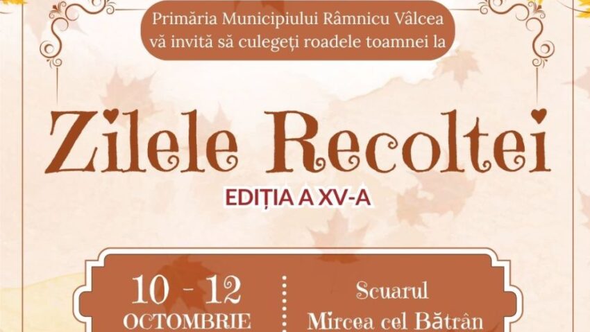 Râmnicu Vâlcea: „Zilele Recoltei” – ediția a XV-a