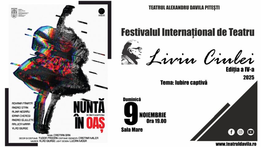 Piteşti/Festivalul Internaţional de Teatru 'Liviu Ciulei', la Teatrul 'Alexandru Davila'