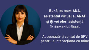 Agenția Națională de Administrare Fiscală a lansat chatbot-ul „ANA”