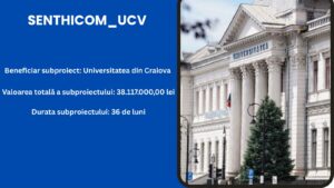 Universitatea din Craiova lansează subproiectul SENTHICOM_UCV, finanțat prin PNRR